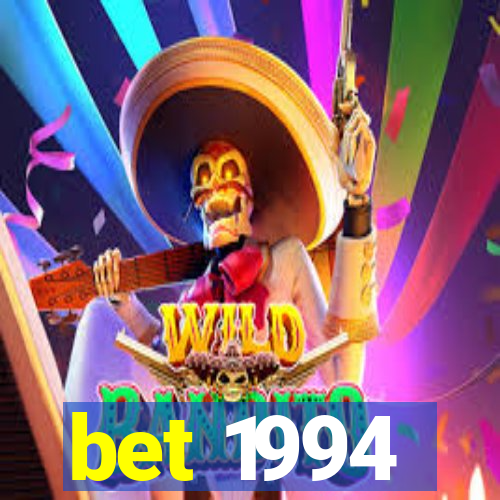 bet 1994